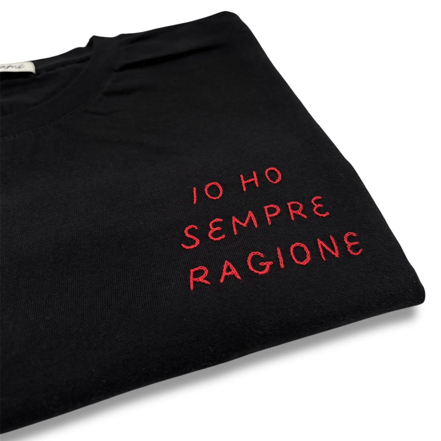 Maglietta "Io ho sempre ragione"