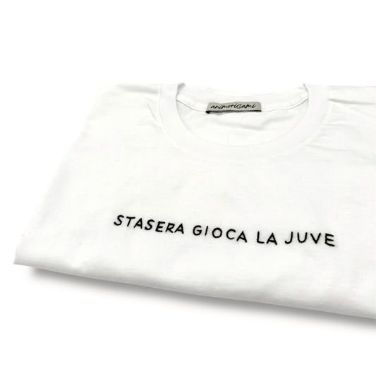Maglietta "Stasera gioca la Juve”