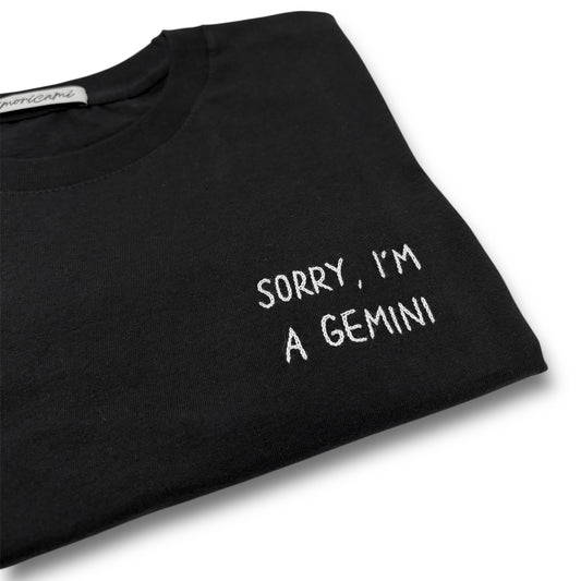 Maglietta "Sorry, I'm a gemini"