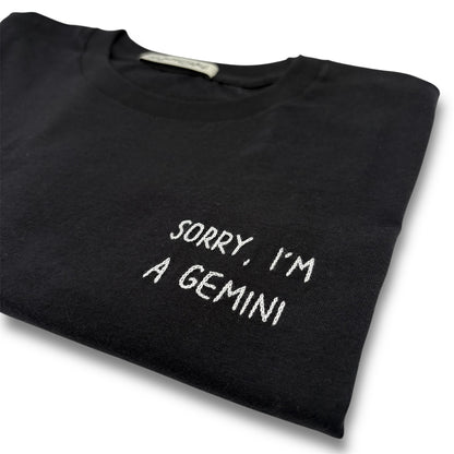 Maglietta "Sorry, I'm a gemini"