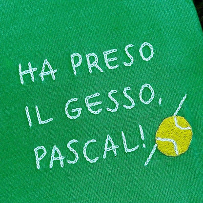 Maglietta "Ha preso il gesso, Pascal!”