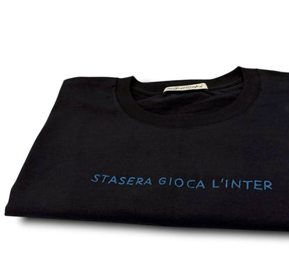 Maglietta "Stasera gioca l’Inter”