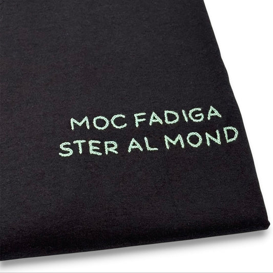 Maglietta "Moc fadiga ster al mond"