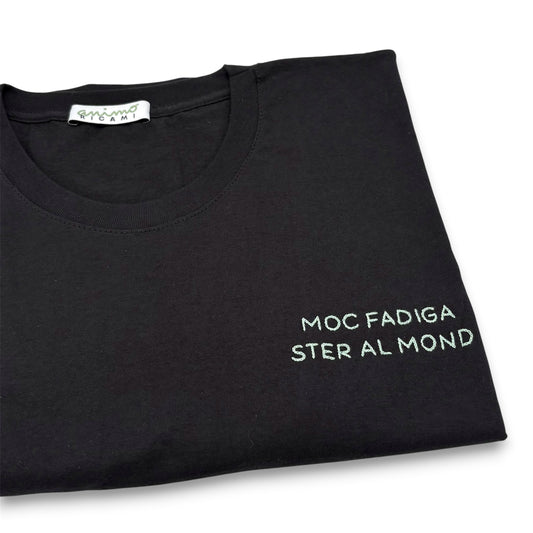 Maglietta "Moc fadiga ster al mond"