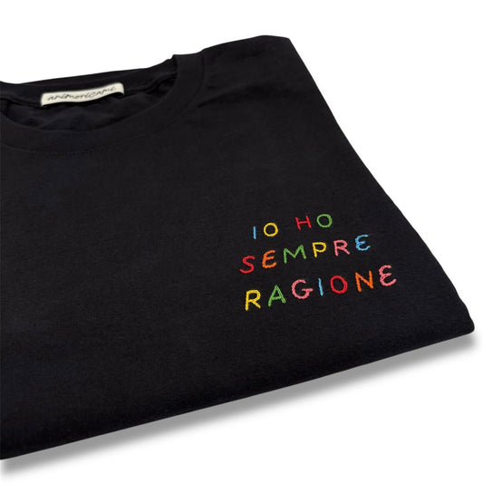 Maglietta "Io ho sempre ragione"