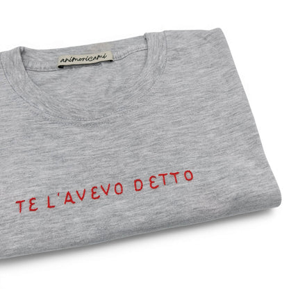 Maglietta "Te l'avevo detto"