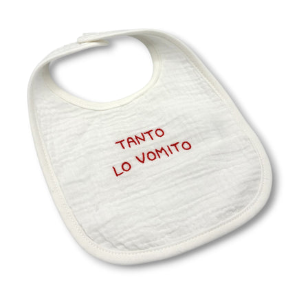Bavaglino "Tanto lo vomito"